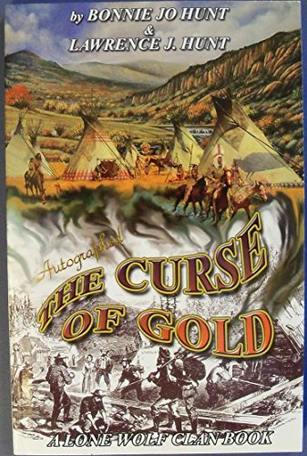 Stock image for The Curse of Gold: The Discovery of Gold Creates Havoc in the Nimapu Homeland for sale by St Vincent de Paul of Lane County