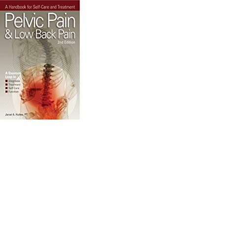9781928812029: Pelvic Pain & Low Back Pain: A Handbook for Self Care & Treatment