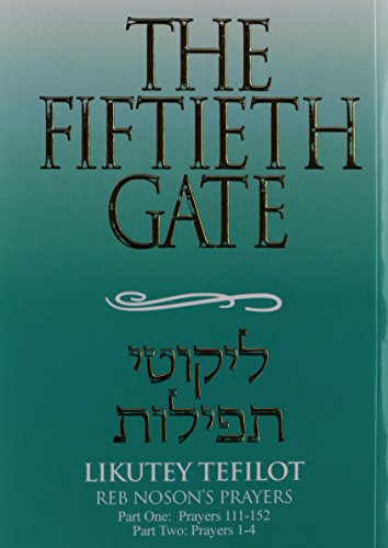 Beispielbild fr The Fiftieth Gate - Reb Noson's Prayers Vol. 5 zum Verkauf von Book Deals