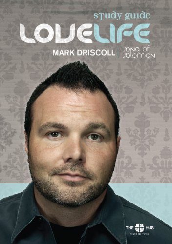 9781928828136: LoveLife Study Guide (Mark Driscoll on Song of Solomon, Companion Study Guide for DVD Box Set)
