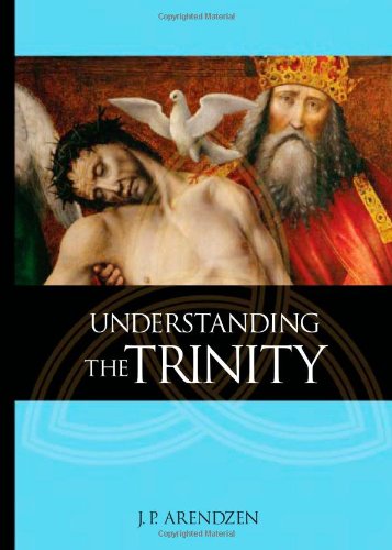 Beispielbild fr Understanding the Trinity zum Verkauf von Wonder Book