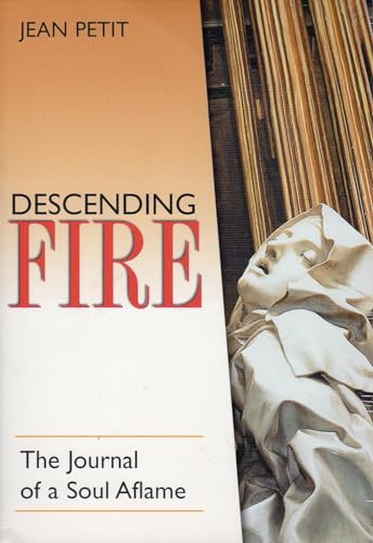 Beispielbild fr Descending Fire: The Journal of a Soul Aflame zum Verkauf von Front Cover Books