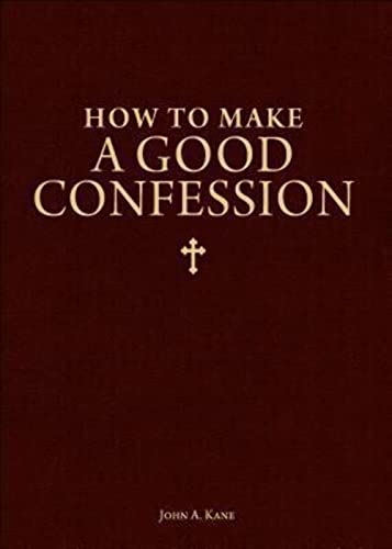 Imagen de archivo de How to Make a Good Confession: A Pocket Guide to Reconciliation with God a la venta por HPB Inc.