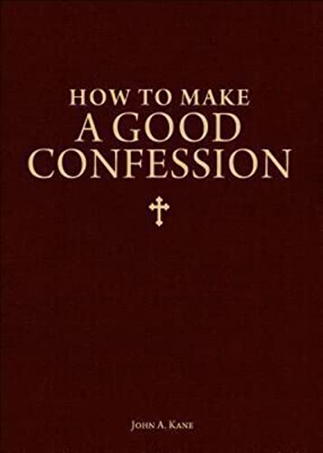 Stock image for How to Make a Good Confession: A Pocket Guide to Reconciliation with God for sale by ThriftBooks-Dallas