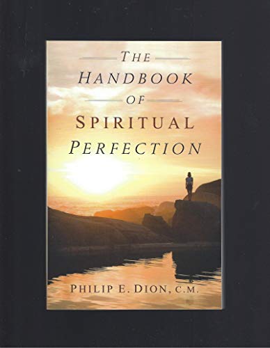 Beispielbild fr The Handbook of Spiritual Perfection zum Verkauf von Ergodebooks