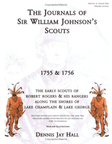 9781928837282: The Journals of Sir William Johnson's Scouts 1755 & 1756