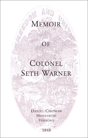 9781928837305: Memoir of Colonel Seth Warner [Taschenbuch] by Chipman, Daniel