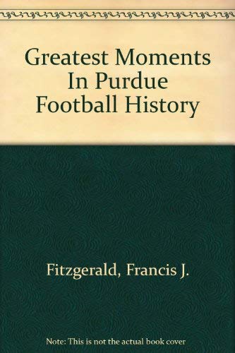 Beispielbild fr Greatest Moments In Purdue Football History zum Verkauf von ThriftBooks-Atlanta