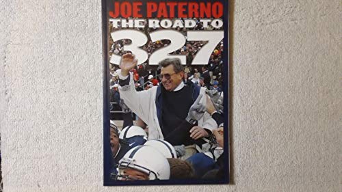 Stock image for Joe Paterno the Road to 327 for sale by Wonder Book