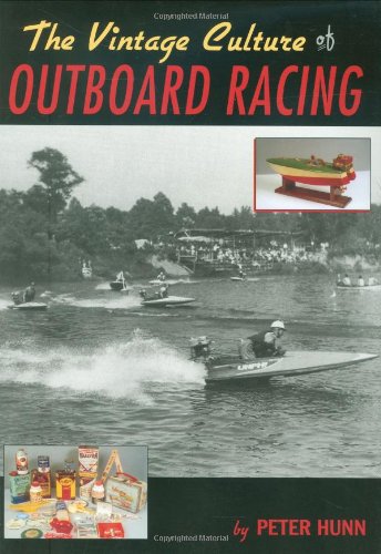 Stock image for The Vintage Culture of Outboard Racing for sale by HPB-Red
