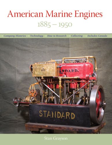 Imagen de archivo de American Marine Engines: 1885-1950 a la venta por ThriftBooks-Dallas