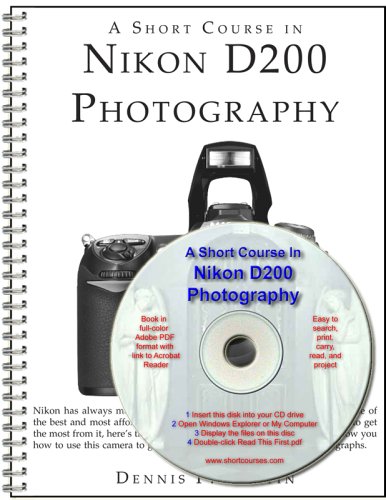 9781928873709: A Short Course in Nikon D200 Photography book/ebook