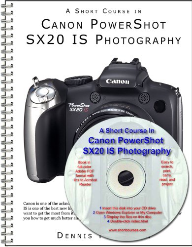 9781928873921: A Short Course in Canon PowerShot SX20 IS Photography book/ebook