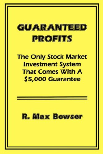 9781928877134: Guaranteed Profits: The Only Stock Market Investment System That Comes With a $5,000 Guarantee