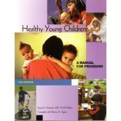 Stock image for Healthy Young Children: A Manual for Programs 2002 for sale by Wonder Book