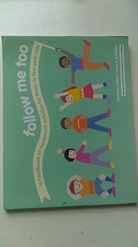 9781928896241: Follow Me Too: A Handbook of Movement Activities for Three- to Five-Year-Olds