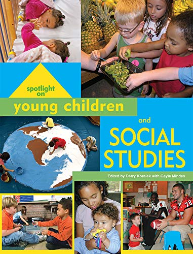9781928896388: Spotlight on Young Children and Social Studies (Spotlight on Young Children series)