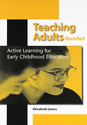 Stock image for Teaching Adults: Active Learning for Early Childhood Educators for sale by Front Cover Books