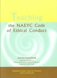 Imagen de archivo de Teaching Naeyc Code of Ethical Conduct a la venta por Better World Books