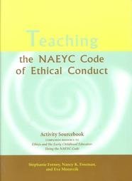 9781928896531: Teaching the NAEYC Code of Ethical Conduct: Activity Sourcebook