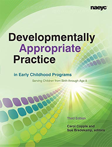 Stock image for Developmentally Appropriate Practice in Early Childhood Programs Serving Children from Birth Through Age 8 for sale by SecondSale