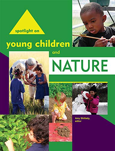 Stock image for SPOTLIGHT ON YOUNG CHILDREN AND NATURE for sale by Revaluation Books