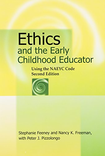 Beispielbild fr Ethics and the Early Childhood Educator, 2nd Edition zum Verkauf von Once Upon A Time Books