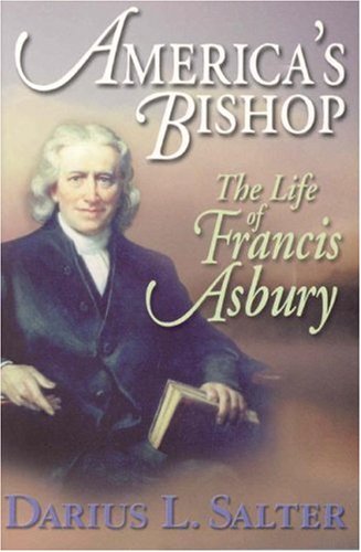 Beispielbild fr America's Bishop: The Life of Francis Asbury zum Verkauf von ThriftBooks-Atlanta