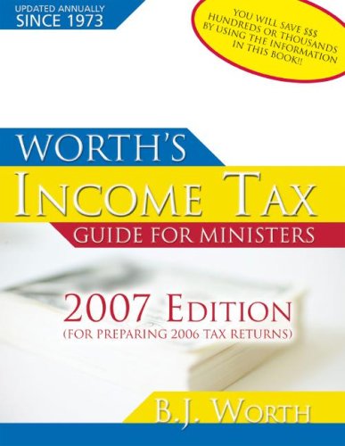 Beispielbild fr Worth's Income Tax Guide for Ministers : For Preparing 2006 Tax Returns zum Verkauf von Better World Books
