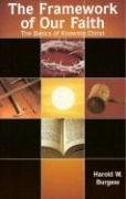 Imagen de archivo de The Framework of Our Faith: The Basics of Knowing Christ a la venta por HPB-Ruby