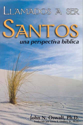 Imagen de archivo de Llamados a Ser Santos: Una Perspectiva Biblica (Spanish Edition) a la venta por Patrico Books
