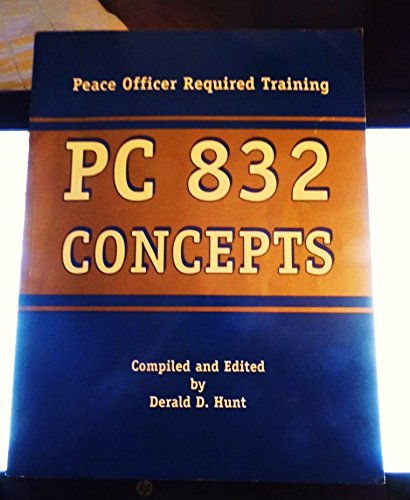 Beispielbild fr PC 832 Concepts: California Peace Officer Required Training (5th Ed.)' zum Verkauf von -OnTimeBooks-