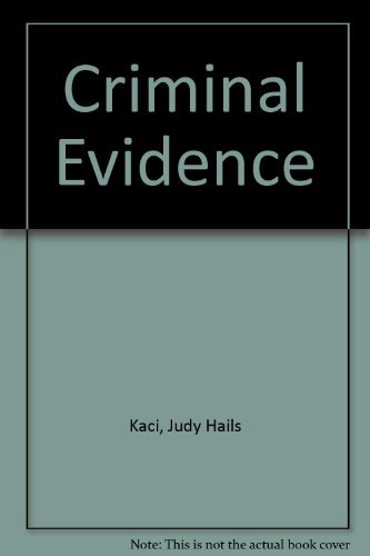 Criminal Evidence, 4th Edition