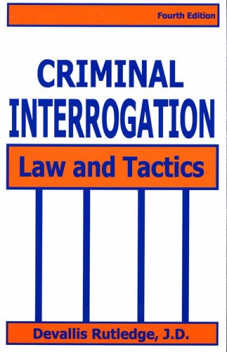 Beispielbild fr Criminal Interrogation: Law and Tactics zum Verkauf von A Team Books