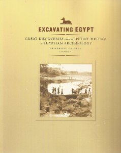 Beispielbild fr Excavating Egypt: Great Discoveries from the Petrie Museum of Egyptian Archaeology zum Verkauf von ThriftBooks-Atlanta