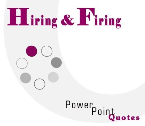 Hiring and Firing PowerPoint Quotes (9781928950271) by Schwartz, Andrew E.