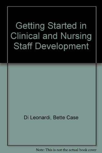 9781928963325: Getting Started in Clinical and Nursing Staff Development