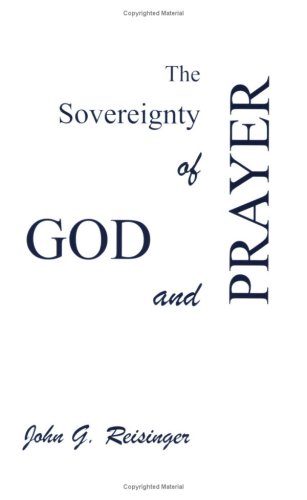 Beispielbild fr The Sovereignty of God and Prayer zum Verkauf von GF Books, Inc.