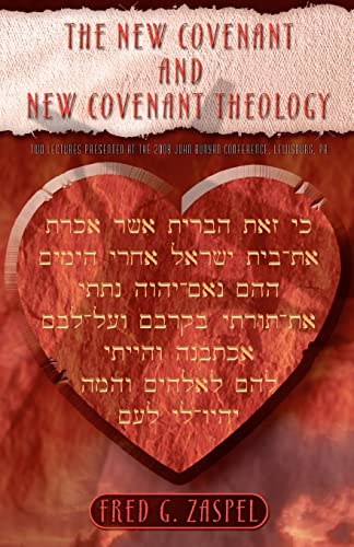 Stock image for The New Covenant and New Covenant Theology for sale by Wonder Book