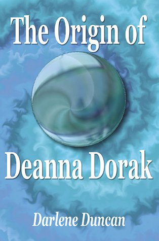 Stock image for The Origin of Deanna Dorak for sale by Adagio Books