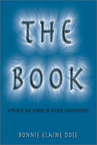 Stock image for The Book: A Primer for Seekers of Higher Consciousness for sale by Zubal-Books, Since 1961