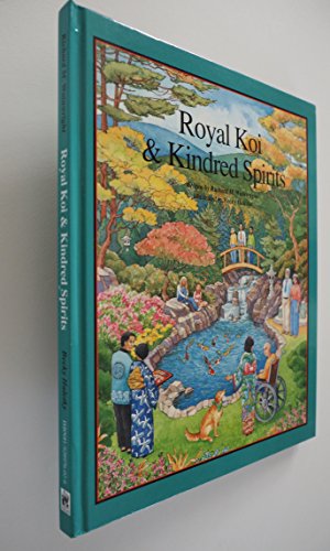 Stock image for Royal Koi & Kindred Spirits for sale by Better World Books
