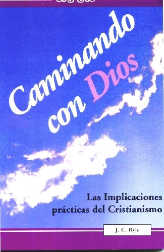 Caminando con Dios (9781928980025) by Ryle, J C