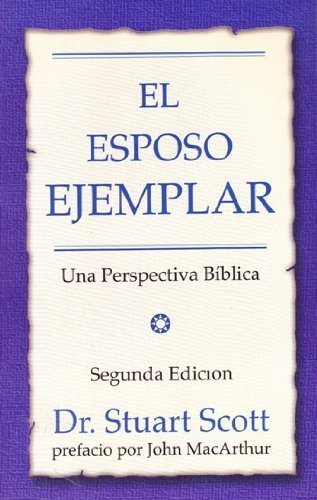 Imagen de archivo de El Esposo Ejemplar (P) 2nd Edition a la venta por ThriftBooks-Dallas