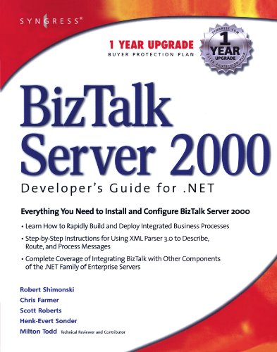 BizTalk Server 2000 Developer's Guide for .NET (9781928994404) by Roberts, Scott; Todd, Milton; Farmer, Chris; Shimonski, Robert