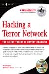 Hacking a Terror Network: The Silent Threat of Covert Channels (9781928994985) by Rogers, Russ; Devost, Matthew G