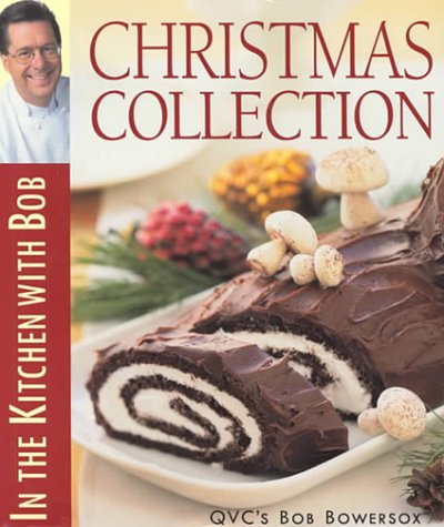 Imagen de archivo de In the Kitchen With Bob: Christmas Collection a la venta por Once Upon A Time Books