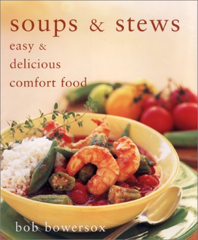 Beispielbild fr Soups & Stews: Easy & Delicious Comfort Food zum Verkauf von HPB-Emerald