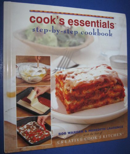 Imagen de archivo de Cook's Essentials Step-by-step Cookbook (Creative Cook's Kitchen) (Creative Cook's Kitchen) a la venta por Better World Books