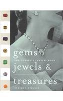 Beispielbild fr Gems, Jewels and Treasures: The Complete Jewelry Book zum Verkauf von ThriftBooks-Atlanta